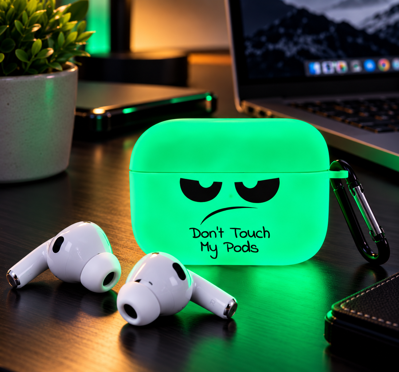 Don't Touch My Pods case glowing in low light